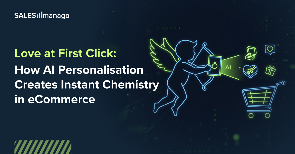Love at First Click: How AI Personalisation Creates Instant Chemistry in eCommerce