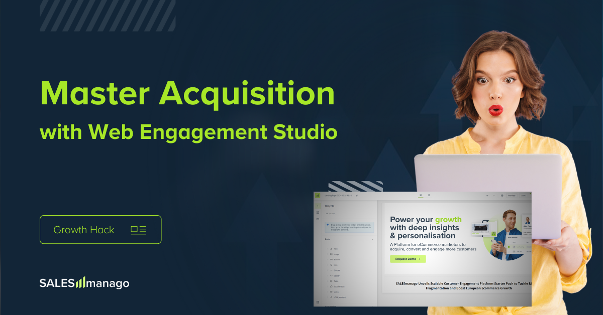 #Growth Hack Series: Master Acquisition with Web Engagement Studio