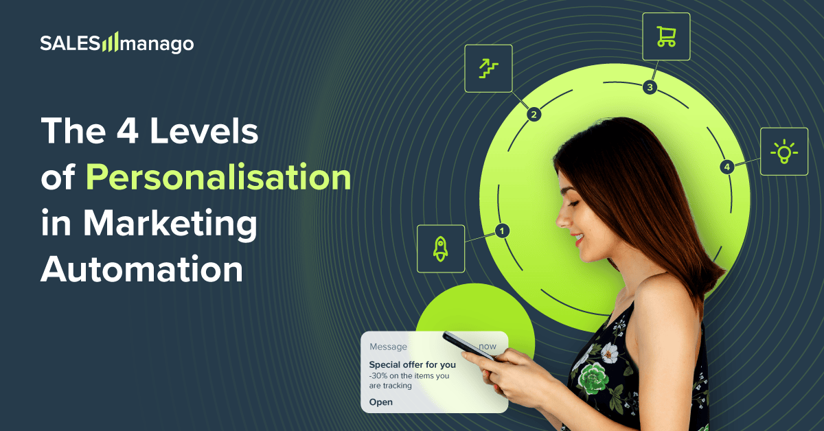 The 4 Levels of Personalisation in Marketing Automation: Where Does Your Business Rank?