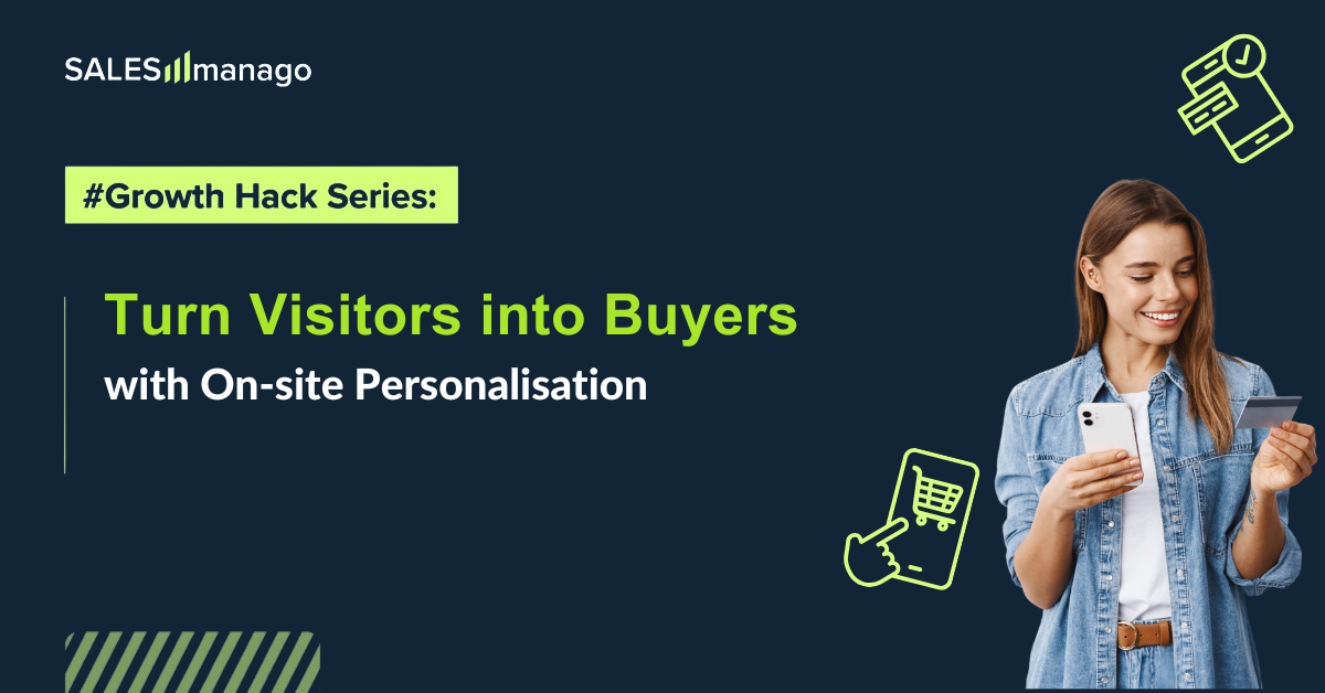 #Growth Hack Series: Turn Visitors into Customers with On-site Personalisation